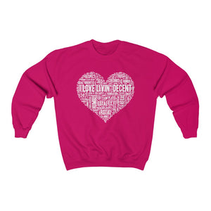 Unisex Crewneck Sweatshirt I Love Livin' w/White Print