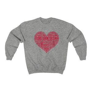 Unisex Crewneck Sweatshirt I Love Livin' w/Red Print