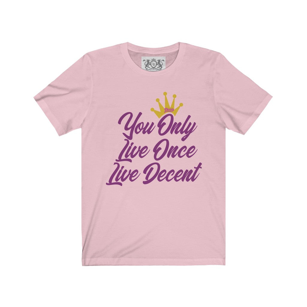 Unisex Jersey Short Sleeve YOLO w/hot pink print