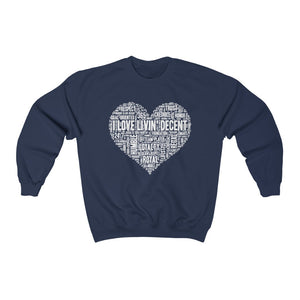 Unisex Crewneck Sweatshirt I Love Livin' w/White Print