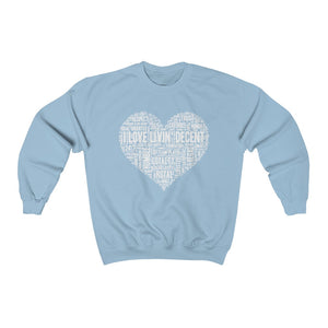 Unisex Crewneck Sweatshirt I Love Livin' w/White Print