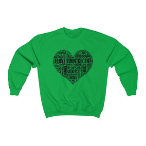 Unisex Crewneck Sweatshirt I Love Livin' w/Black Print