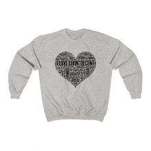 Load image into Gallery viewer, Unisex Crewneck Sweatshirt I Love Livin&#39; w/Black Print