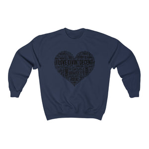 Unisex Crewneck Sweatshirt I Love Livin' w/Black Print